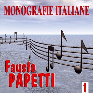 Monografie italiane: Fausto Papetti, Vol. 1