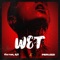 Wet - Victor AD & Peruzzi lyrics