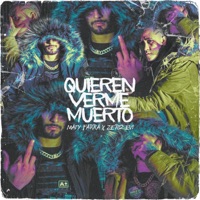 Quieren Verme Muerto (con Maty Farra) - Single - Zeroevi