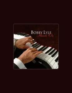 Listen to Bobby Lyle, watch music videos, read bio, see tour dates & more!