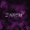 I Know (feat. Kid Copacetic & Drugsta) - Single