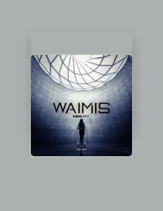 Ascolta Waimis, guarda video musicali, leggi la biografia, vedi le date del tour & altro!