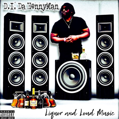 Liqour & Loud Music