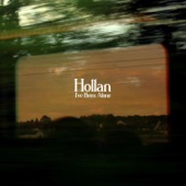 Hollan - I've Been Alone