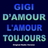 L'amour Toujours (Original Radio Version) - Gigi D'Amour