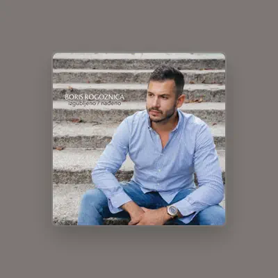 Listen to Boris Rogoznica, watch music videos, read bio, see tour dates & more!