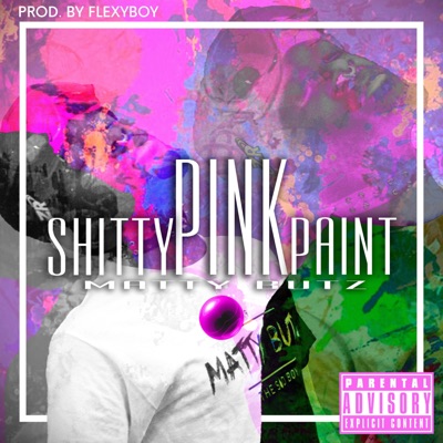 Shitty Pink Paint - Single