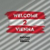 Welcome 2 Vienna (feat. Rekall) - Single