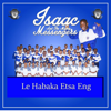 Isaac and The Mighty Messengers - Le Habaka Etsa Eng artwork