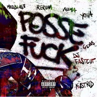 Posse F**k (feat. Yona Smith, Numa Mc, Med Blase, Kvstrid & Genus) - Single - Rervm & Dj Fastcut