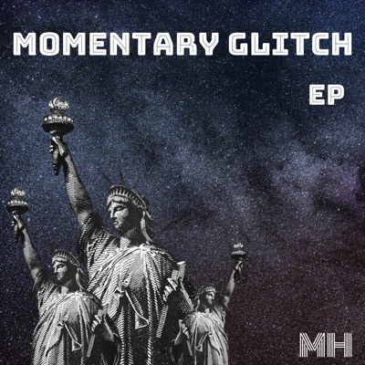 Momentary Glitch - EP