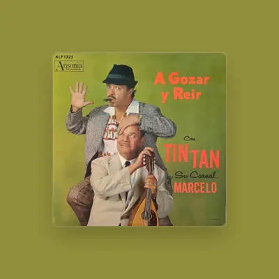Listen to Tin Tán Y Su Carnal Marcelo, watch music videos, read bio, see tour dates & more!