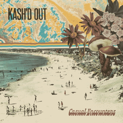 Casual Encounters - Kash'd Out Cover Art