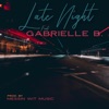 Late Night (feat. Gabrielle B.) - Single