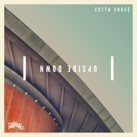 Upside Down (feat. Oozhe) - Single - Cutta Chase