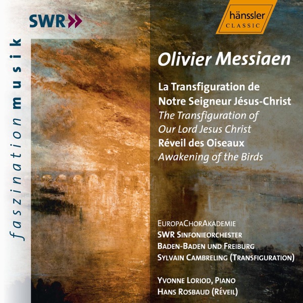 Messiaen: Transfiguration of Our Lord Jesus Christ (The) - Awakening of the Birds (The)