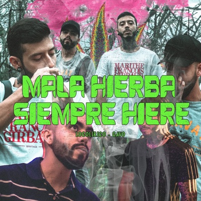 Mala Hierba Siempre Hiere - Single