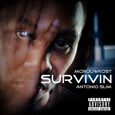 Survivin' (feat. Antonio Slim) - Single
