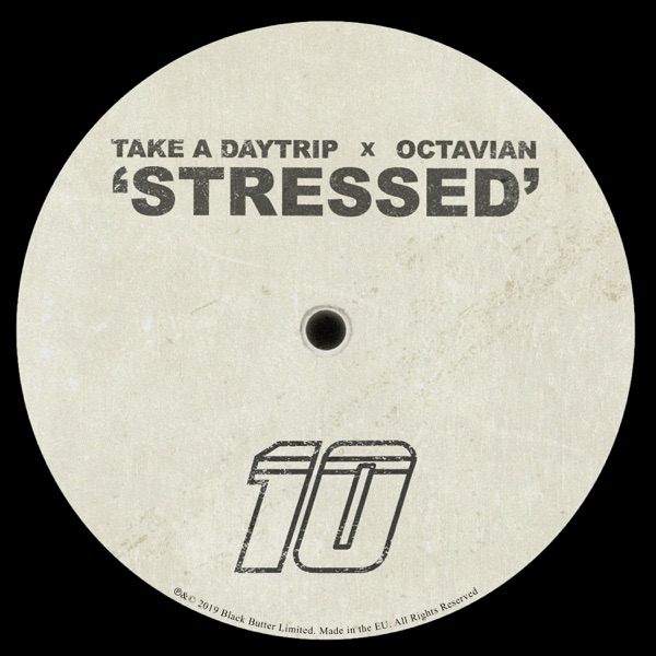 Stressed - Single - Take A Daytrip & Octavian