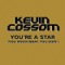 You're a Star (You Know What You Doin') - Kevin Cossom lyrics