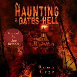 A Haunting at the Gates of Hell: Part 1: The Nightmare (Unabridged)