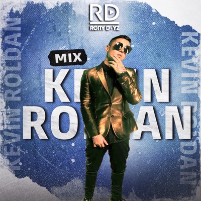 Kevin Roldan (Mix) - Rony Dayz