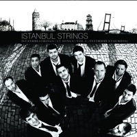 Istanbul Strings, Vol. 1 - Özgür Arkun & Mustafa Ceceli