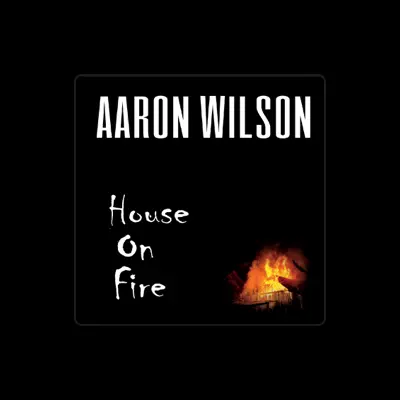 Listen to Aaron Wilson, watch music videos, read bio, see tour dates & more!