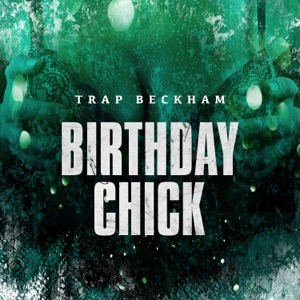 Trap Beckham - Birthday Chick - Line Dance Musique