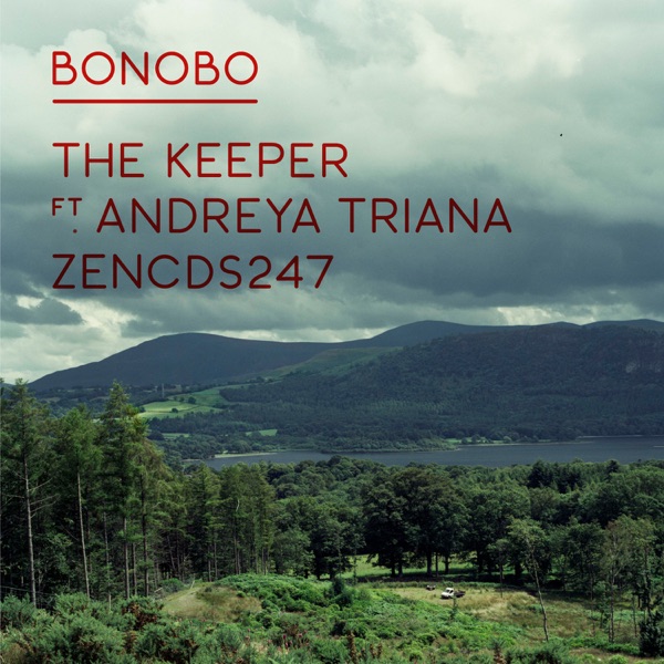 The Keeper (feat. Andreya Triana) - EP - Bonobo