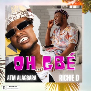 Oh Gbe (feat. Richie D)