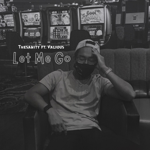 Let Me Go (feat. Valious) - Single