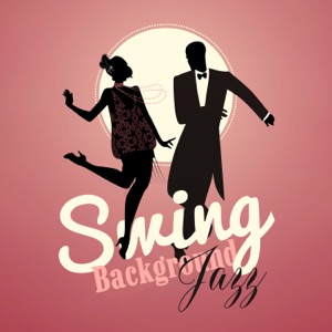 Swing Background Jazz: Best Chill Session