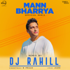 B. Praak - Mann Bharrya (DJ Rahill Remix) artwork