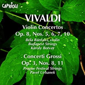 Vivaldi, A.: Violin Concertos, Op. 8, Nos. 5-7, 10 - Concerti Grossi, Op. 3, Nos. 8, 11