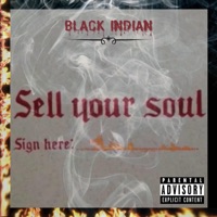 Sell Your Soul - Single - Black Indian