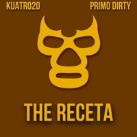 The Receta (feat. Kuatro20) - Single - Primo Dirty