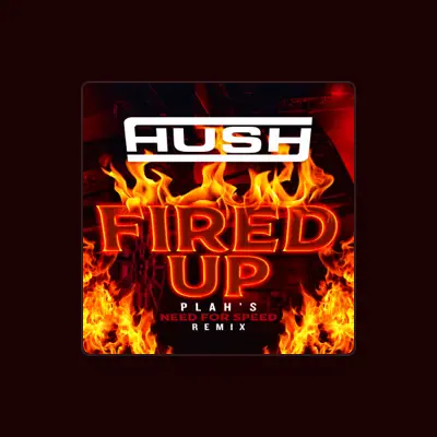 Listen to Hush, watch music videos, read bio, see tour dates & more!