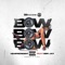 Bow Bow Bow (feat. OBN Jay) - Hd4president lyrics