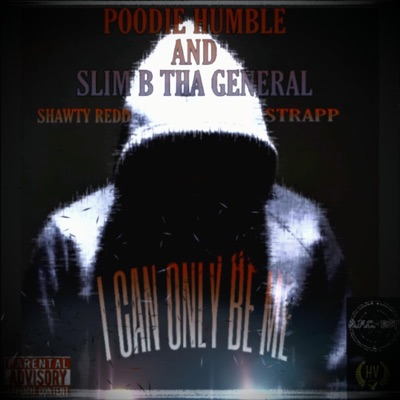 I Can Only Be Me (feat. Shawty Redd & Strapp) - Single