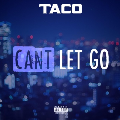 Can't Let Go - Single