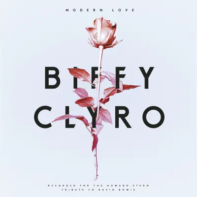 Modern Love (Recorded for The Howard Stern Tribute to David Bowie) - Single - Biffy Clyro