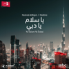 Ya Salam Ya Dubai - Rashed Al Majid & RedOne