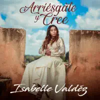 Arriésgate y Cree