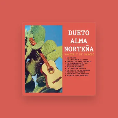Listen to Dueto Alma Norteña, watch music videos, read bio, see tour dates & more!