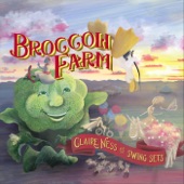 Claire Ness - Broccoli Farm