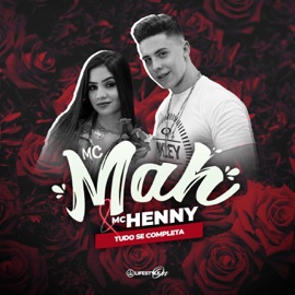 Tudo Se Completa (feat. MC Henny) Mc Mah