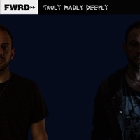 Truly Madly Deeply - Single - FWRD