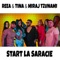 Start La Saracie (feat. Miraj Tzunami) - Reea & Tina lyrics