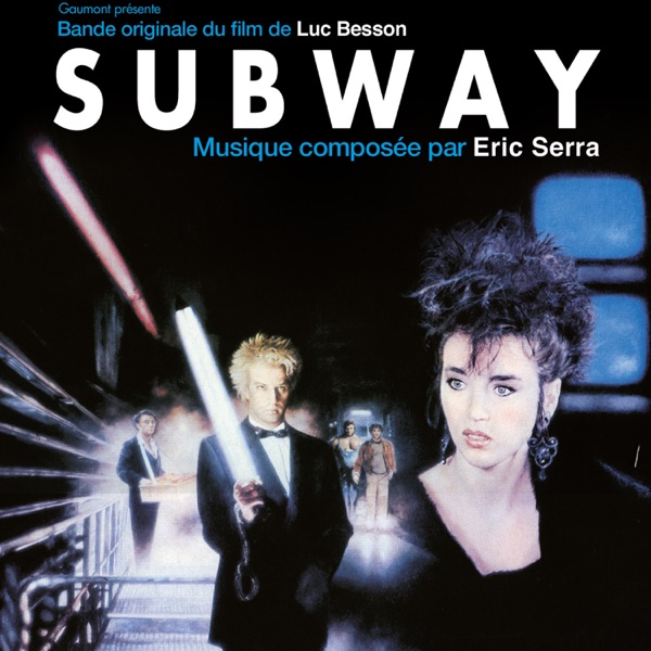 Subway (Original Motion Picture Soundtrack) - Eric Serra